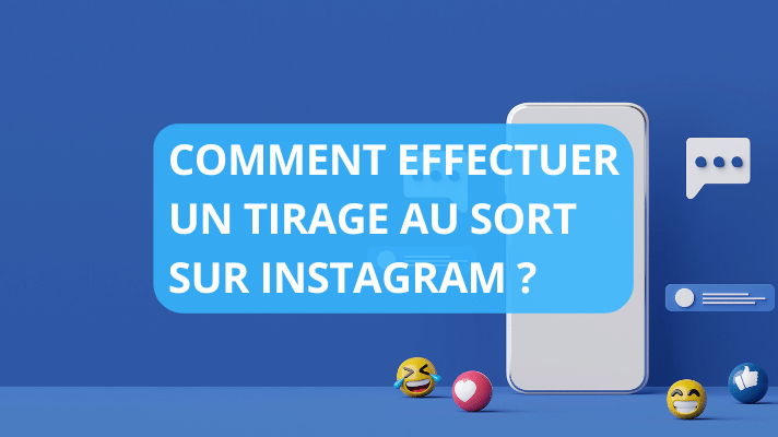 article de blog comment effectuer un tirage au sort instagram