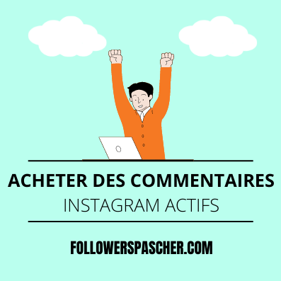 acheter des commentaires instagram actifs