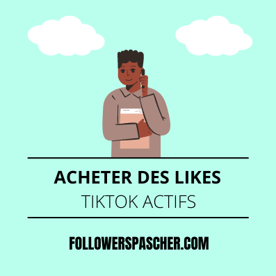 acheter des likes tiktok actifs