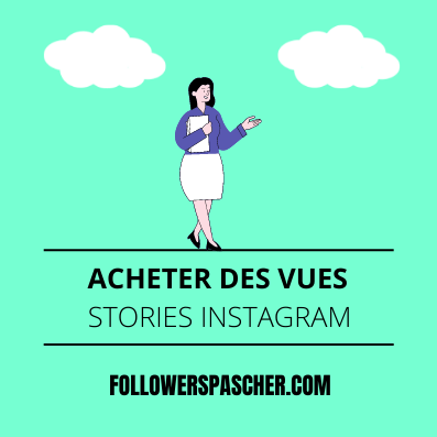 acheter des vues stories instagram