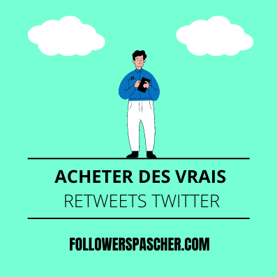 acheter des vrais retweets Twitter