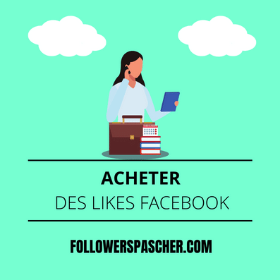 acheter des likes Facebook