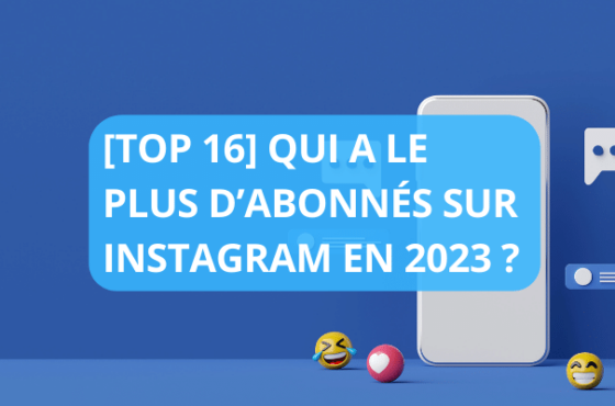 blog qui a le plus d'abonnés Sur Instagram