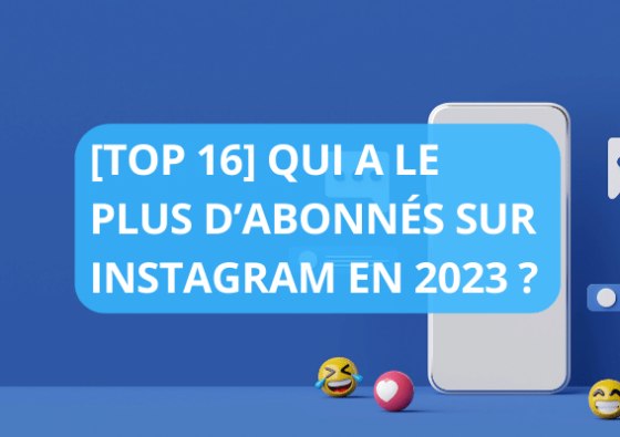 blog qui a le plus d'abonnés Sur Instagram